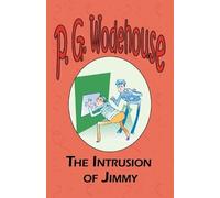 P G Wodehouse The Intrusion of Jimmy - From the Manor Wodehouse Coll (Tascabile)