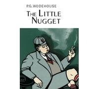 P.G. Wodehouse The Little Nugget (Copertina rigida)