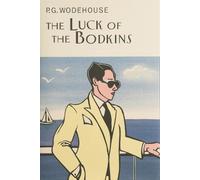 P.G. Wodehouse The Luck Of The Bodkins (Copertina rigida)