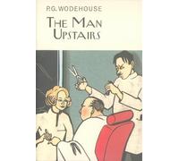 P.G. Wodehouse The Man Upstairs (Copertina rigida)