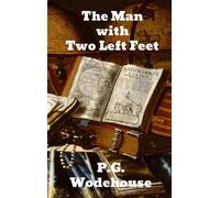 P G Wodehouse The Man With Two Left Feet (Copertina rigida)