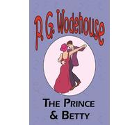 P G Wodehouse The Prince and Betty - From the Manor Wodehouse Collec (Tascabile)