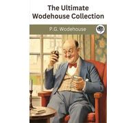 P G Wodehouse The Ultimate Wodehouse Collection (Copertina rigida)