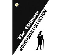P G Wodehouse The Ultimate Wodehouse Collection (Tascabile)