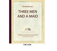 P G Wodehouse Three Men and a Maid (Tascabile)