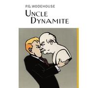 P.G. Wodehouse Uncle Dynamite (Copertina rigida)