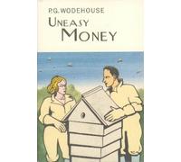 P.G. Wodehouse Uneasy Money (Copertina rigida) Everyman's Library P G WODEHOUSE