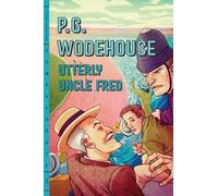 P G Wodehouse Utterly Uncle Fred (Tascabile)
