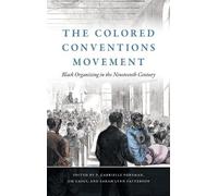 P. Gabrielle Foreman The Colored Conventions Movement (Copertina rigida)
