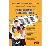 P. Girolamo Moretti. La mia grafologia
