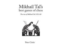 P.H. Clarke Mikhail Tal's Best Games of Chess (Tascabile)