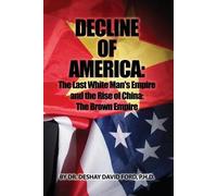 P H D Deshay David Ford Decline of America (Tascabile)