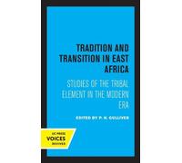 P. H. Gulliver Tradition and Transition in East Africa (Copertina rigida)