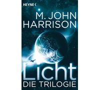 P.H. Linckens Jakob Schmidt M. John Harrison Mar Licht - Die Trilogi (Tascabile)