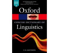 P. H. Matthews The Concise Oxford Dictionary of Linguistics (Tascabile)