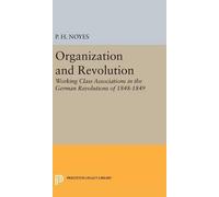 P. H. Noyes Organization and Revolution (Copertina rigida)
