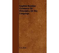P. H. Reiff English Russian Grammar Or Principles Of The Language (Tascabile)