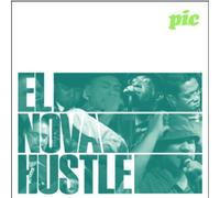 P.I.C. - El Nova Hustle