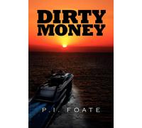 P I Foate Dirty Money