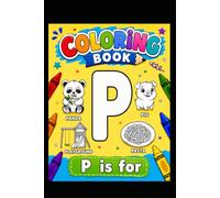 P is For: Learn, Color & Have Fun!