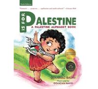 Golbarg Bashi Golrokh Nafisi P is for Palestine (Tascabile)
