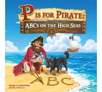 P is for Pirate: ABCs on the High Seas