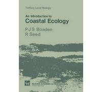P.J. Boaden R. Seed An Introduction to Coastal Ecology (Tascabile)