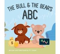 P J Cutter The Bull & The Bear's ABC (Copertina rigida) Bull & the Bear's ABC