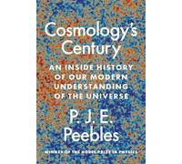 P. J. E. Peebles Cosmology’s Century (Tascabile)