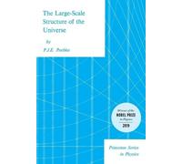 P. J. E. Peebles The Large-Scale Structure of the Universe (Tascabile)