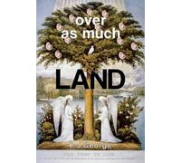 P J George Over As Much Land (Tascabile)