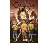 P J Hoover The Curse of Hera (Tascabile) Camp Hercules