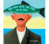 P J Kennan The Man With The Fish On His Head (Copertina rigida)
