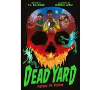 P. J. Killburn Dead Yard: Seeds of Doom (Tascabile) Dead Yard