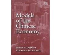 P. J. Lloyd Models of the Chinese Economy (Copertina rigida)