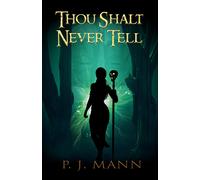 P J Mann Thou Shalt Never Tell (Tascabile)