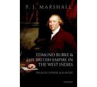 P. J. Marshall Edmund Burke and the British Empire in the Wes (Copertina rigida)