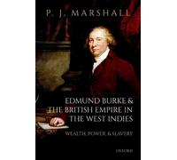 P. J. Marshall Edmund Burke and the British Empire in the Wes (Copertina rigida)