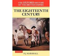 P. J. Marshall The Oxford History of the British Empire: Volume II: (Tascabile)