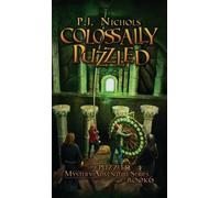 P J Nichols Colossally Puzzled (The Puzzled Mystery Adventure (Copertina rigida)