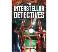 P J Nichols The Interstellar Detectives (Tascabile)