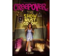 P J Night The Show Must Go On (Copertina rigida) You're Invited to a Creepover