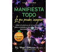 P.J. “Papi” DiNuzzo MBA, MSTx, Coach de MANIFIESTA TODO LO QUE PUED (Tascabile)