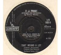 P.J. PROBY - that means a lot 45 rpm single