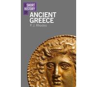 A Short History of Ancient Greece (Short Histories) by Rhodes, P. J.