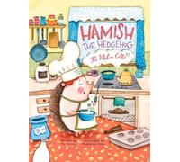 P J Tierney Hamish the Hedgehog, the Kitchen Critter (Copertina rigida)