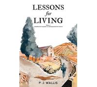 P. J. Wallis Lessons for Living (Tascabile)