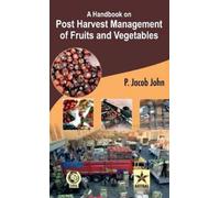 P Jacob John A Handbook on Post Harvest Management of Fruits (Copertina rigida)