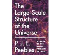 P. James E. Peebles The Large-Scale Structure of the Universe (Tascabile)