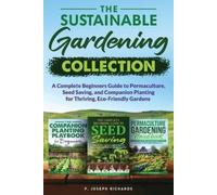 P Joseph Richards The Sustainable Gardening Collection (Tascabile)